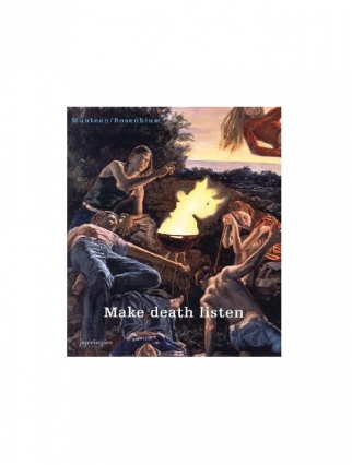 Muntean/Rosenblum: Make Death Listen, 2007 